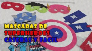 Lee más sobre el artículo Mascaras de Superhéroes caseras y muy Fácil