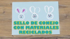 Lee más sobre el artículo Crea tu propio sello de conejo con materiales reciclados en solo unos pasos